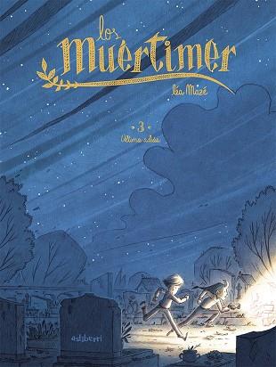 LOS MUÉRTIMER 3. ÚLTIMO ADIÓS | 9788418909146 | MAZÉ, LÉA | Llibres Parcir | Librería Parcir | Librería online de Manresa | Comprar libros en catalán y castellano online
