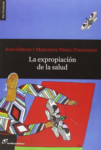 LA EXPROPIACIÓN DE LA SALUD | 9788415070528 | GÉRVAS, JUAN / PÉREZ-FERNÁNDEZ, MERCEDES | Llibres Parcir | Librería Parcir | Librería online de Manresa | Comprar libros en catalán y castellano online