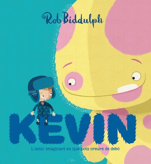 KEVIN | 9788417497002 | BIDDULPH, ROB | Llibres Parcir | Librería Parcir | Librería online de Manresa | Comprar libros en catalán y castellano online