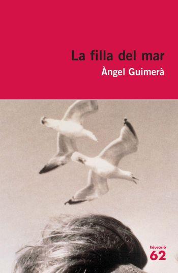 La filla del mar | 9788492672325 | Àngel Guimerà | Llibres Parcir | Librería Parcir | Librería online de Manresa | Comprar libros en catalán y castellano online