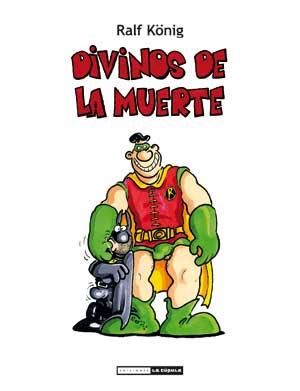 DIVINOS DE LA MUERTE | 9788415724087 | KöNIG, RALF | Llibres Parcir | Librería Parcir | Librería online de Manresa | Comprar libros en catalán y castellano online