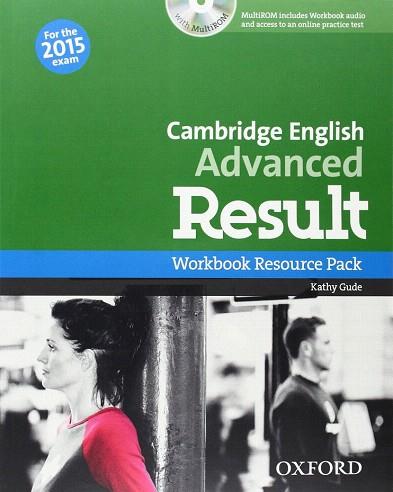CERTIFICATE IN ADVANCED ENGLISH RESULT WORKBOOK WITHOUT+CD-R PACK EXAM 2015 | 9780194512350 | GUDE, KATHY | Llibres Parcir | Llibreria Parcir | Llibreria online de Manresa | Comprar llibres en català i castellà online