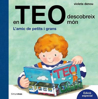 EN TEO DESCOBREIX MÓN. EDICIÓ ESPECIAL | 9788491372028 | VIOLETA DENOU | Llibres Parcir | Llibreria Parcir | Llibreria online de Manresa | Comprar llibres en català i castellà online