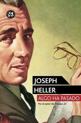 ALGO HA PASADO | 9788415325864 | JOSEPH HELLER | Llibres Parcir | Librería Parcir | Librería online de Manresa | Comprar libros en catalán y castellano online