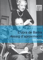 L'obra de Bartra. assaig d'aproximació | 9788498834710 | Murià, Anna | Llibres Parcir | Librería Parcir | Librería online de Manresa | Comprar libros en catalán y castellano online