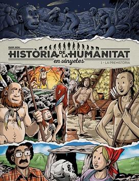 HISTÒRIA DE LA HUMANITAT EN VINYETES VOL. 1. LA PREHISTÒRIA | 9788417956912 | BOU QUIM | Llibres Parcir | Llibreria Parcir | Llibreria online de Manresa | Comprar llibres en català i castellà online