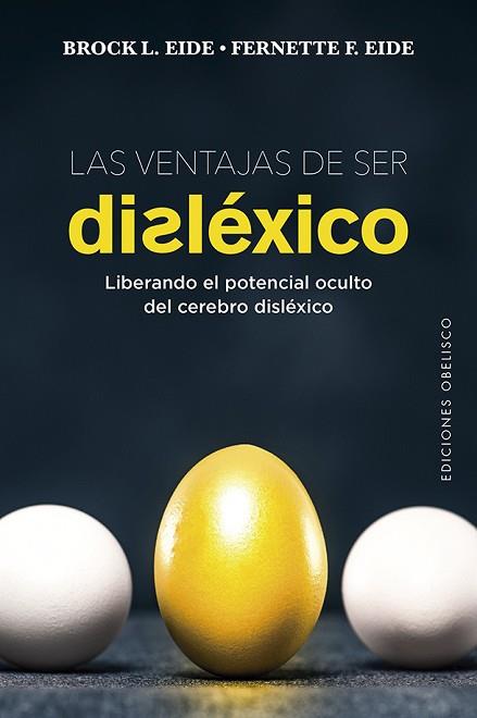 LAS VENTAJAS DE SER DISLÉXICO | 9788491115601 | BROCK L. EIDE/EIDE, FERNETTE F. | Llibres Parcir | Librería Parcir | Librería online de Manresa | Comprar libros en catalán y castellano online