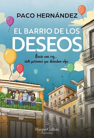 EL BARRIO DE LOS DESEOS | 9788410644298 | HERNÁNDEZ, PACO | Llibres Parcir | Librería Parcir | Librería online de Manresa | Comprar libros en catalán y castellano online