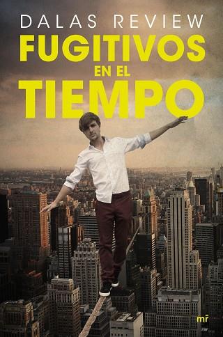 FUGITIVOS EN EL TIEMPO | 9788427042339 | DALAS REVIEW | Llibres Parcir | Librería Parcir | Librería online de Manresa | Comprar libros en catalán y castellano online