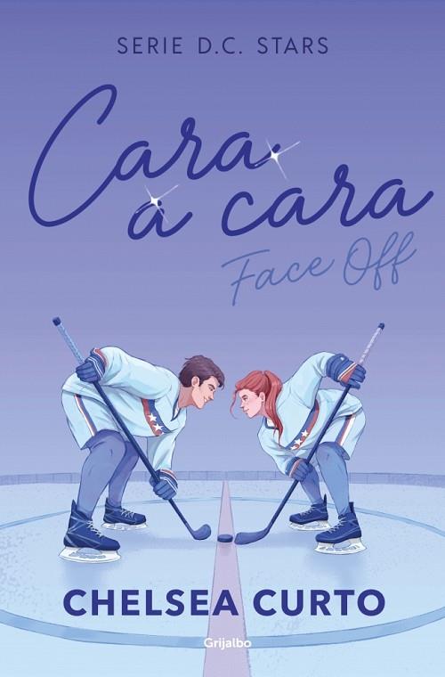 CARA A CARA (SERIE D. C. STARS 1) | 9788425373862 | CURTO, CHELSEA | Llibres Parcir | Llibreria Parcir | Llibreria online de Manresa | Comprar llibres en català i castellà online