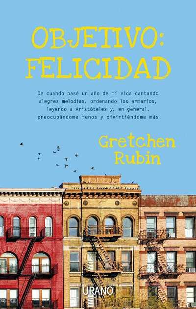OBJETIVO FELICIDAD | 9788479537586 | RUBIN GRETCHEN | Llibres Parcir | Librería Parcir | Librería online de Manresa | Comprar libros en catalán y castellano online