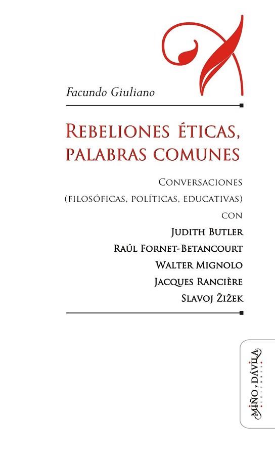 REBELIONES ÉTICAS, PALABRAS COMUNES.. CONVERSACIONES (FILOSÓFICAS, POLÍTICAS, EDUCATIVAS) CON JUDITH BUTLER, RAÚL FORNET | PODI124704 | GIULIANO  FACUNDO | Llibres Parcir | Librería Parcir | Librería online de Manresa | Comprar libros en catalán y castellano online