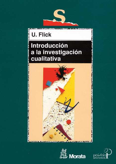 INTRODUCCION A LA INVESTIGACION CUALITATIVA | 9788471124807 | FLICK | Llibres Parcir | Librería Parcir | Librería online de Manresa | Comprar libros en catalán y castellano online