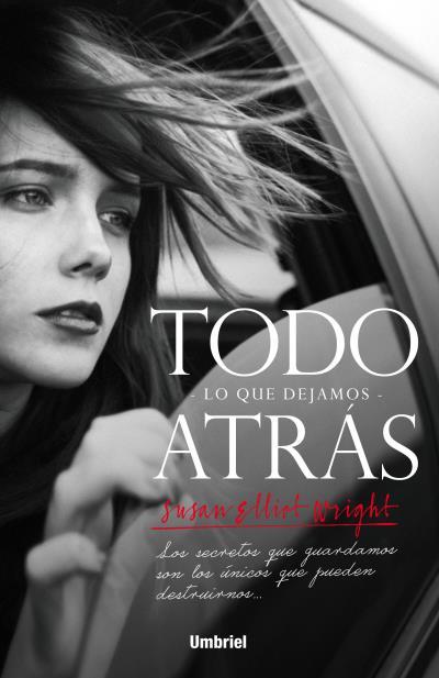 TODO LO QUE DEJAMOS ATRÁS | 9788492915804 | WRIGHT, SUSAN ELLIOT | Llibres Parcir | Llibreria Parcir | Llibreria online de Manresa | Comprar llibres en català i castellà online