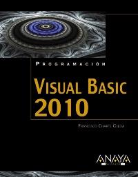 VISUAL BASIC 2010 | 9788441528130 | CHARTE OJEDA FCO | Llibres Parcir | Librería Parcir | Librería online de Manresa | Comprar libros en catalán y castellano online