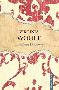 LA SEÑORA DALLOWAY alianza tela | 9788420664507 | VIRGINIA WOOLF | Llibres Parcir | Librería Parcir | Librería online de Manresa | Comprar libros en catalán y castellano online