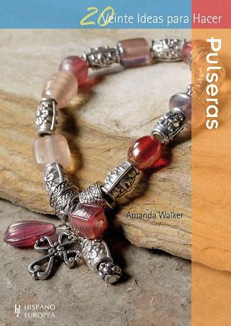 PULSERAS | 9788425520921 | WALKER, AMANDA | Llibres Parcir | Librería Parcir | Librería online de Manresa | Comprar libros en catalán y castellano online