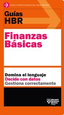 GUíAS HBR: FINANZAS BáSICAS | 9788494562969 | HARVARD BUSINESS REVIEW | Llibres Parcir | Librería Parcir | Librería online de Manresa | Comprar libros en catalán y castellano online