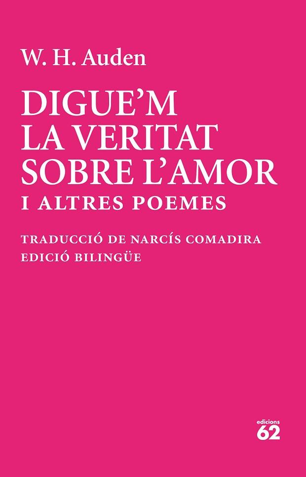 DIGUE'M LA VERITAT SOBRE L'AMOR | 9788429783513 | AUDEN, W. H. | Llibres Parcir | Llibreria Parcir | Llibreria online de Manresa | Comprar llibres en català i castellà online