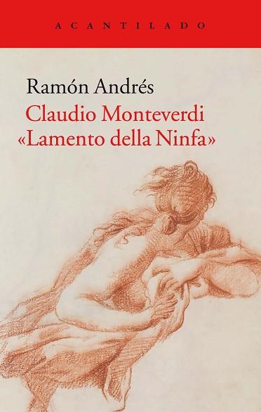 CLAUDIO MONTEVERDI. «LAMENTO DELLA NINFA» | 9788416748433 | ANDRÉS GONZÁLEZ-COBO, RAMÓN | Llibres Parcir | Llibreria Parcir | Llibreria online de Manresa | Comprar llibres en català i castellà online