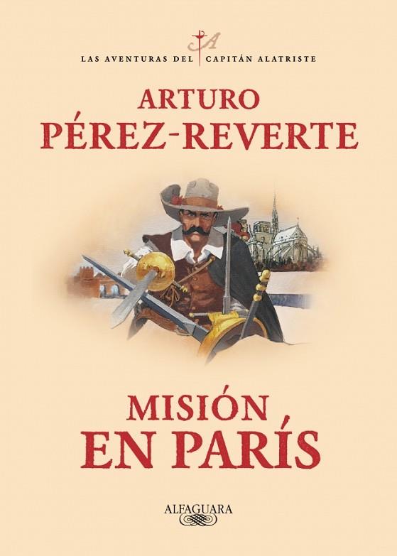 MISIÓN EN PARÍS (LAS AVENTURAS DEL CAPITÁN ALATRISTE 8) | 9788420479446 | PÉREZ-REVERTE, ARTURO | Llibres Parcir | Librería Parcir | Librería online de Manresa | Comprar libros en catalán y castellano online