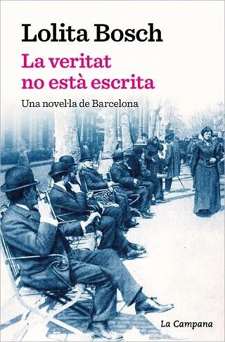 LA VERITAT NO ESTÀ ESCRITA | 9788419245069 | BOSCH, LOLITA | Llibres Parcir | Librería Parcir | Librería online de Manresa | Comprar libros en catalán y castellano online