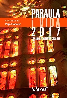 PARAULA I VIDA 2017 | 9788498465204 | PAPA FRANCESC | Llibres Parcir | Librería Parcir | Librería online de Manresa | Comprar libros en catalán y castellano online