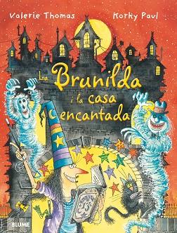 BRUIXA BRUNILDA I LA CASA ENCANTADA | 9788498018882 | THOMAS, VALERIE | Llibres Parcir | Librería Parcir | Librería online de Manresa | Comprar libros en catalán y castellano online