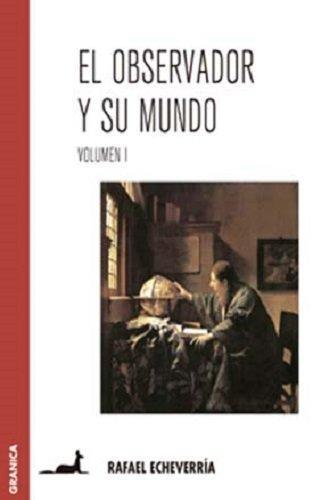 EL OBSERVADOR Y SU MUNDO | 9789506411596 | RAFAEL ECHEVERRIA | Llibres Parcir | Librería Parcir | Librería online de Manresa | Comprar libros en catalán y castellano online