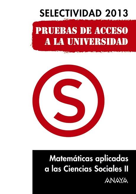 MATEMÁTICAS APLICADAS A LAS CIENCIAS SOCIALES II. SELECTIVIDAD 2013. | 9788467845136 | BUSTO CABALLERO, ANA ISABEL | Llibres Parcir | Librería Parcir | Librería online de Manresa | Comprar libros en catalán y castellano online