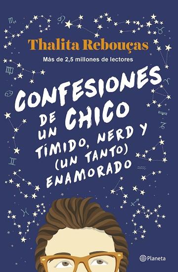 CONFESIONES DE UN CHICO TÍMIDO, NERD Y (UN TANTO) ENAMORADO (SERIE CONFESIONES 2 | 9788408259596 | REBOUÇAS, THALITA | Llibres Parcir | Librería Parcir | Librería online de Manresa | Comprar libros en catalán y castellano online