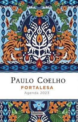FORTALESA. AGENDA COELHO 2023 | 9788418572944 | COELHO, PAULO | Llibres Parcir | Llibreria Parcir | Llibreria online de Manresa | Comprar llibres en català i castellà online