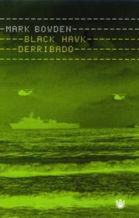 BLACK HAWK DERRIBADO | 9788479018214 | BOWDEN | Llibres Parcir | Librería Parcir | Librería online de Manresa | Comprar libros en catalán y castellano online