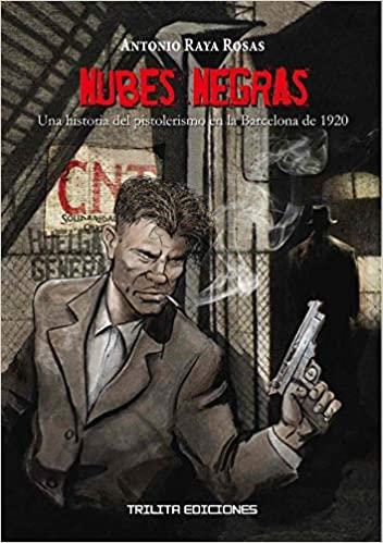 NUBES NEGRAS | 9788412180978 | RAYA, ANTONIO | Llibres Parcir | Llibreria Parcir | Llibreria online de Manresa | Comprar llibres en català i castellà online