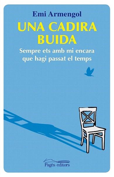 Una cadira buida | 9788499751023 | Armengol Sáez, Emilia | Llibres Parcir | Librería Parcir | Librería online de Manresa | Comprar libros en catalán y castellano online