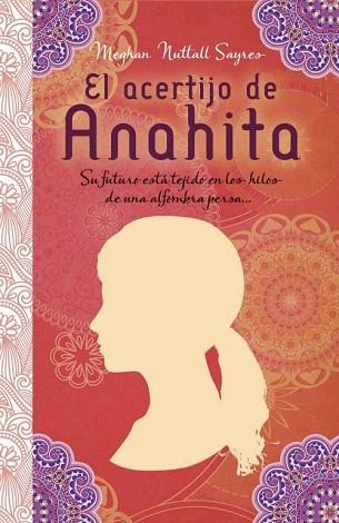 EL ACERTIJO DE ANAHITA | 9788499186221 | SAYRES, MEGHAN NUTTALL | Llibres Parcir | Librería Parcir | Librería online de Manresa | Comprar libros en catalán y castellano online