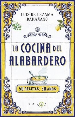 LA COCINA DEL ALABARDERO | 9788415193562 | LUIS DE LEZAMA BARAÑANO | Llibres Parcir | Librería Parcir | Librería online de Manresa | Comprar libros en catalán y castellano online
