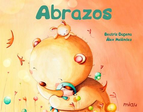 ABRAZOS | 9788417272180 | DAPENA BEATRIZ | Llibres Parcir | Librería Parcir | Librería online de Manresa | Comprar libros en catalán y castellano online