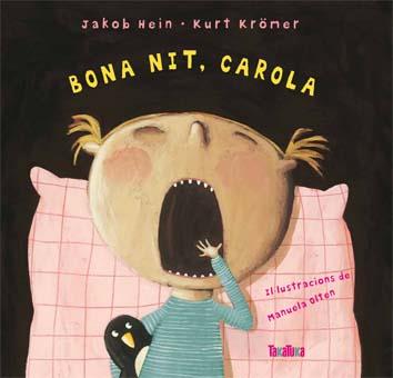 BONA NIT, CAROLA | 9788492696741 | HEIN, JAKOB / KRÖMER, KURT | Llibres Parcir | Llibreria Parcir | Llibreria online de Manresa | Comprar llibres en català i castellà online