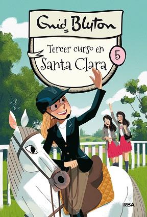 SANTA CLARA 5. TERCER CURSO EN SANTA CLARA | 9788427211551 | BLYTON ENID | Llibres Parcir | Llibreria Parcir | Llibreria online de Manresa | Comprar llibres en català i castellà online