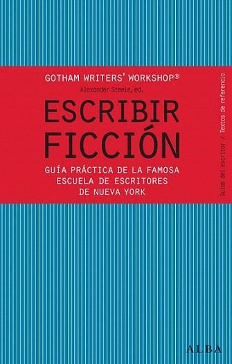 Escribir ficción | 9788484287810 | Gotham Writer's Workshop | Llibres Parcir | Llibreria Parcir | Llibreria online de Manresa | Comprar llibres en català i castellà online