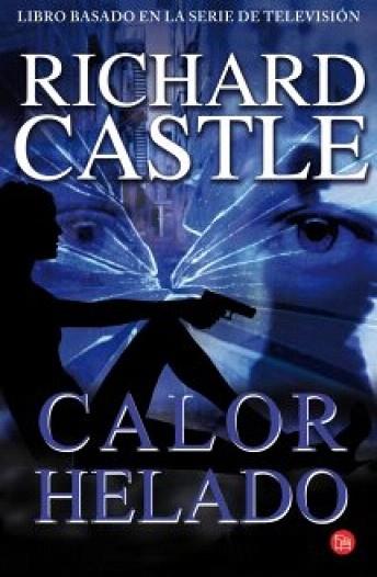 CALOR HELADO (BOLSILLO) | 9788466327794 | CASTLE, RICHARD | Llibres Parcir | Llibreria Parcir | Llibreria online de Manresa | Comprar llibres en català i castellà online