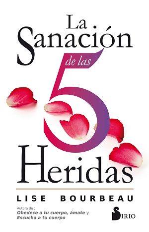 LA SANACIÓN DE LAS 5 HERIDAS | 9788416579921 | BOURBEAU, LISE | Llibres Parcir | Llibreria Parcir | Llibreria online de Manresa | Comprar llibres en català i castellà online