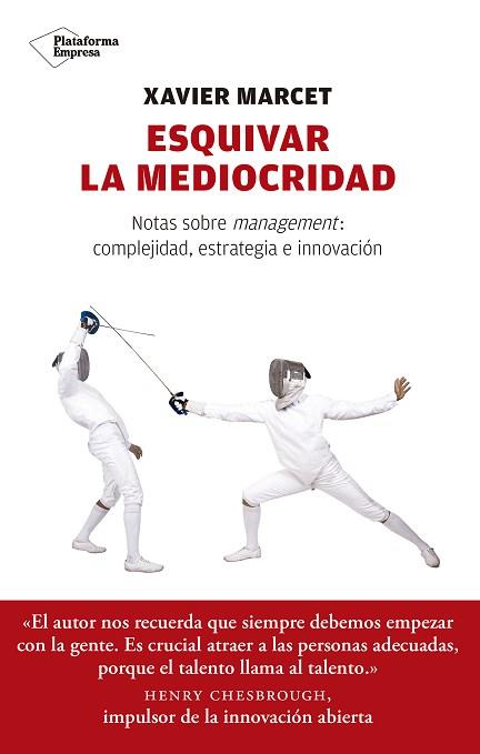 ESQUIVAR LA MEDIOCRIDAD | 9788417114350 | MARCET GISBERT, XAVIER | Llibres Parcir | Librería Parcir | Librería online de Manresa | Comprar libros en catalán y castellano online