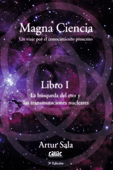 MAGNA CIENCIA - LIBRO I - UN VIAJE POR EL CONOCIMIENTO PROSCRITO | 9788412203660 | SALA, ARTUR | Llibres Parcir | Librería Parcir | Librería online de Manresa | Comprar libros en catalán y castellano online