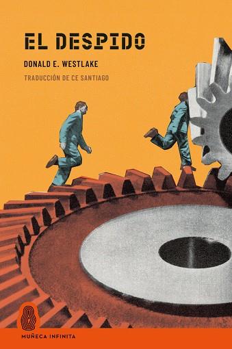 EL DESPIDO | 9791399074659 | E. WESTLAKE, DONALD / WESTLAKE, DONALD E. WESTLAKE | Llibres Parcir | Llibreria Parcir | Llibreria online de Manresa | Comprar llibres en català i castellà online