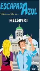 HELSINKI  ESCAPADA AZUL | 9788416408061 | GARCÍA, JESÚS/SANZ, JAVIER | Llibres Parcir | Librería Parcir | Librería online de Manresa | Comprar libros en catalán y castellano online