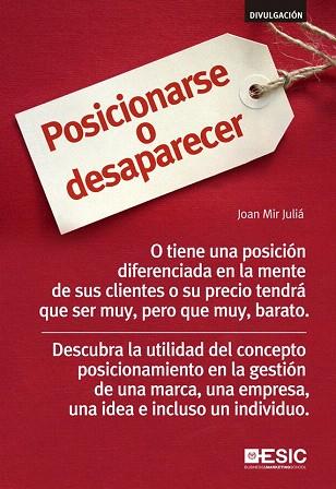 POSICIONARSE O DESAPARECER | 9788415986652 | MIR JULIÁ, JOAN | Llibres Parcir | Librería Parcir | Librería online de Manresa | Comprar libros en catalán y castellano online