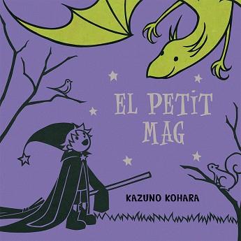 EL PETIT MAG PERSONATGES : MAGS | 9788416117178 | KOHARA, KAZUNO | Llibres Parcir | Llibreria Parcir | Llibreria online de Manresa | Comprar llibres en català i castellà online