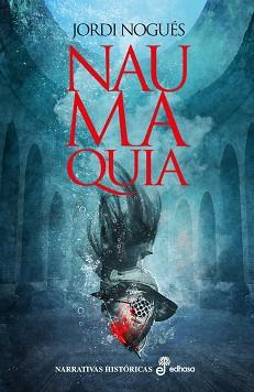 NAUMAQUIA | 9788435063265 | NOGUÉS, JORDI | Llibres Parcir | Llibreria Parcir | Llibreria online de Manresa | Comprar llibres en català i castellà online